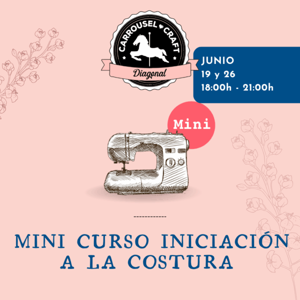 Mini curso Iniciación a la  costura JUNIO centro DIAGONAL